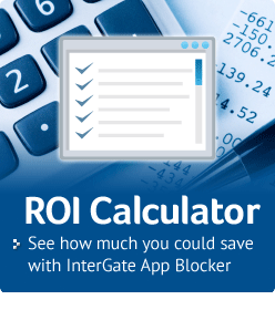 Find out how much InterGate App Blocker could be saving your organisation